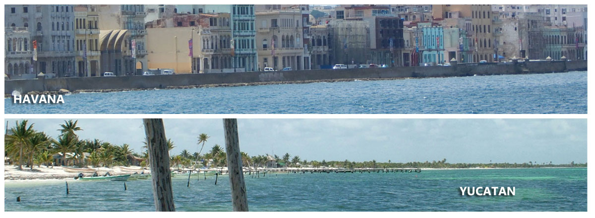 Havana in Cuba and Yucatan in Mexico